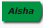 Aisha...