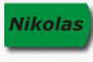 Nikolas...